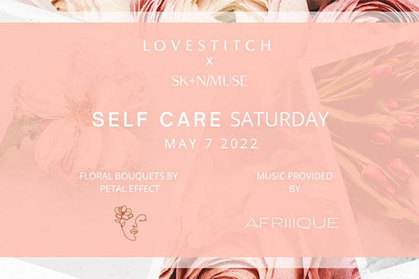 Selfcare Saturday: An in store event for skin muse and lovestitch clothing